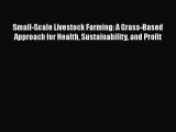 PDF Small-Scale Livestock Farming: A Grass-Based Approach for Health Sustainability and Profit