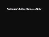 Download The Cuckoo's Calling (Cormoran Strike)  Read Online