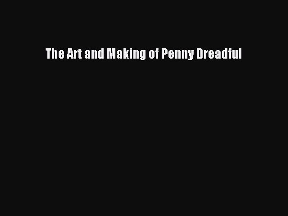 Download The Art and Making of Penny Dreadful Ebook Free