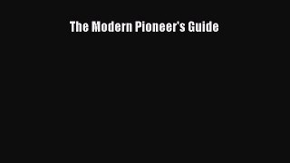 Read The Modern Pioneer's Guide PDF Online