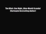 Download The Affair: One Night...Nine-Month Scandal (Harlequin Bestselling Author) Ebook Online