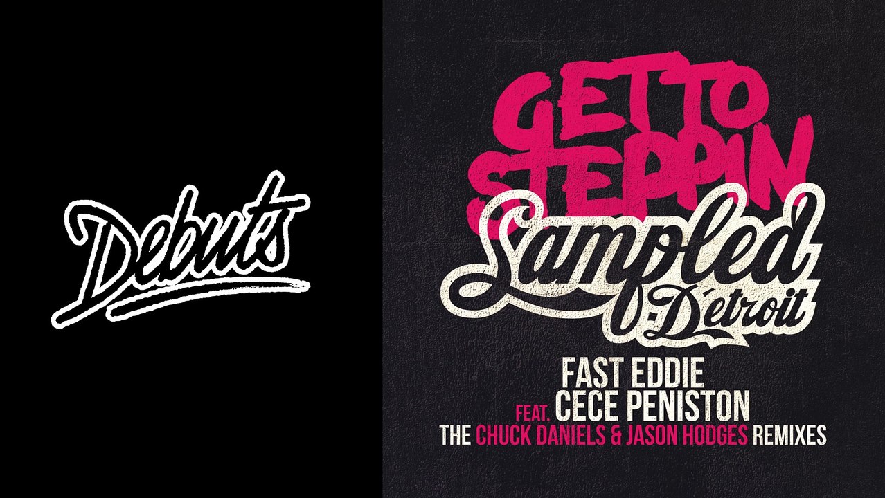 Fast Eddie feat. CeCe Peniston "Get To Steppin' (Jason Hodges & Chuck Daniels 2016 Remix)" - Boiler Room Debuts