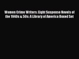 PDF Women Crime Writers: Eight Suspense Novels of the 1940s & 50s: A Library of America Boxed