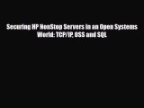 [PDF] Securing HP NonStop Servers in an Open Systems World: TCP/IP OSS and SQL [Read] Full