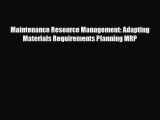PDF Maintenance Resource Management: Adapting Materials Requirements Planning MRP Free Books