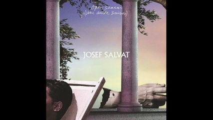 Josef Salvat - Open Season (Une Autre Saison) [Audio]