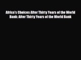 [PDF] Africa's Choices After Thirty Years of the World Bank: After Thirty Years of the World