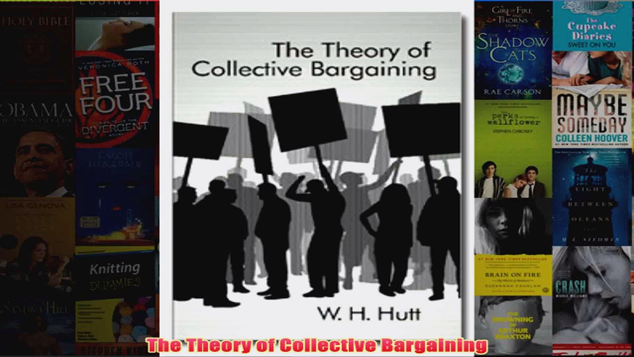 Download PDF  The Theory of Collective Bargaining FULL FREE