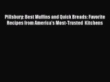 Download Pillsbury: Best Muffins and Quick Breads: Favorite Recipes from America's Most-Trusted