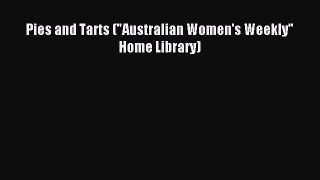 Read Pies and Tarts (Australian Women's Weekly Home Library) Ebook Free