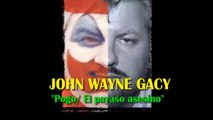 Asesinos seriales - JOHN WAYNE GACY -  'El payaso asesino'