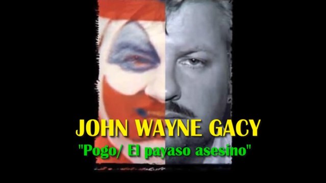 Asesinos seriales - JOHN WAYNE GACY - 'El payaso asesino'