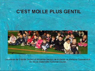 c'est moi le plus gentil !