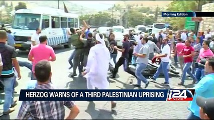 02/18: Herzog warns of a third Palestinian uprising