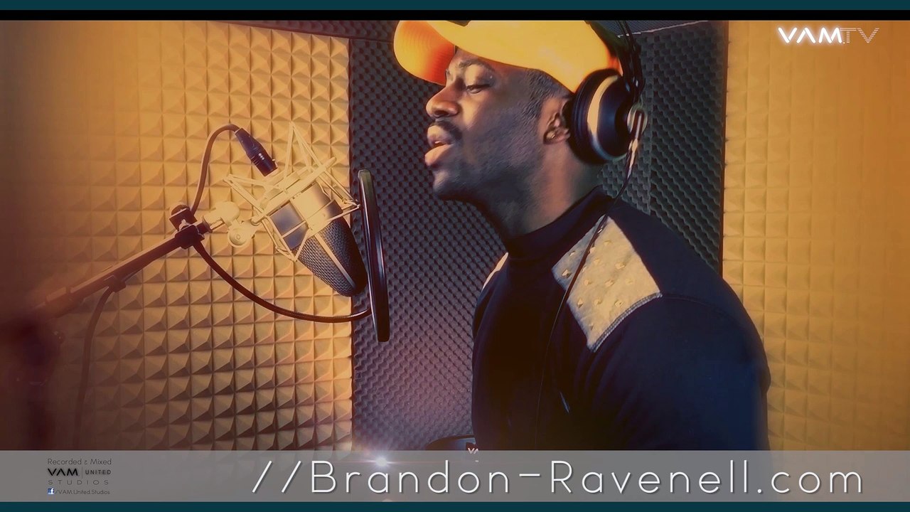Brandon Ravenell - Don't ( Bryson Tiller - Cover ) / VAM-United Studios