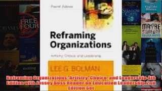 Download PDF  Reframing Organizations Artistry Choice and Leadership 4th Edition with Jossey Boss FULL FREE