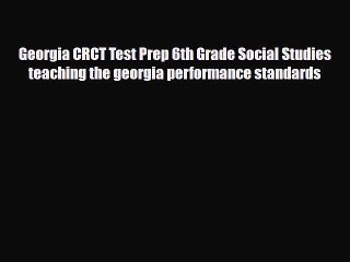 Download Georgia CRCT Test Prep 6th Grade Social Studies teaching the georgia performance standards