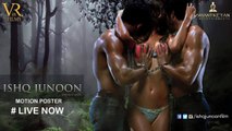 Ishq Junoon - The Heat Is On Motion Poster | Rajbeer | Divya | Akshay Full HD 2016