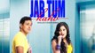 Jab Tum Kaho (Theatrical Trailer) Director Vikram Shankar HD 2016 New Movie.