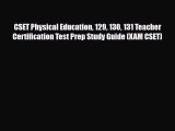 PDF CSET Physical Education 129 130 131 Teacher Certification Test Prep Study Guide (XAM CSET)