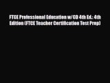 Download FTCE Professional Education w/CD 4th Ed.: 4th Edition (FTCE Teacher Certification