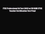 Download FTCE Professional Ed Test (083) w/CD ROM (FTCE Teacher Certification Test Prep) Free