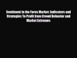 [PDF] Sentiment in the Forex Market: Indicators and Strategies To Profit from Crowd Behavior