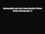 [PDF] Employability and Local Labour Markets (Urban Studies Monographs S.) Download Online