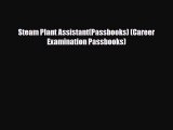 Download Steam Plant Assistant(Passbooks) (Career Examination Passbooks) Read Online