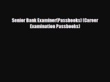 Download Senior Bank Examiner(Passbooks) (Career Examination Passbooks) PDF Book Free