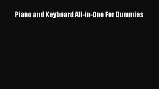 Read Piano and Keyboard All-in-One For Dummies PDF Free