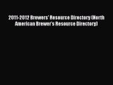 Download 2011-2012 Brewers' Resource Directory (North American Brewer's Resource Directory)
