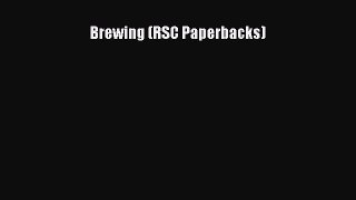 Read Brewing (RSC Paperbacks) Ebook Free