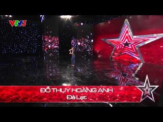 Vietnam's Got Talent 2014 - TẬP 06 - Hát - Đỗ Thụy Hoàng Anh
