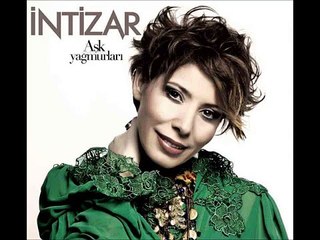 Intizar - Üzüm Buğusu (Aşk Yağmurları 2013 Albüm)