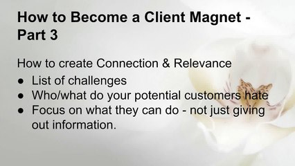 How to Become a Client Magnet - Part 3