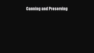 Read Canning and Preserving Ebook Free