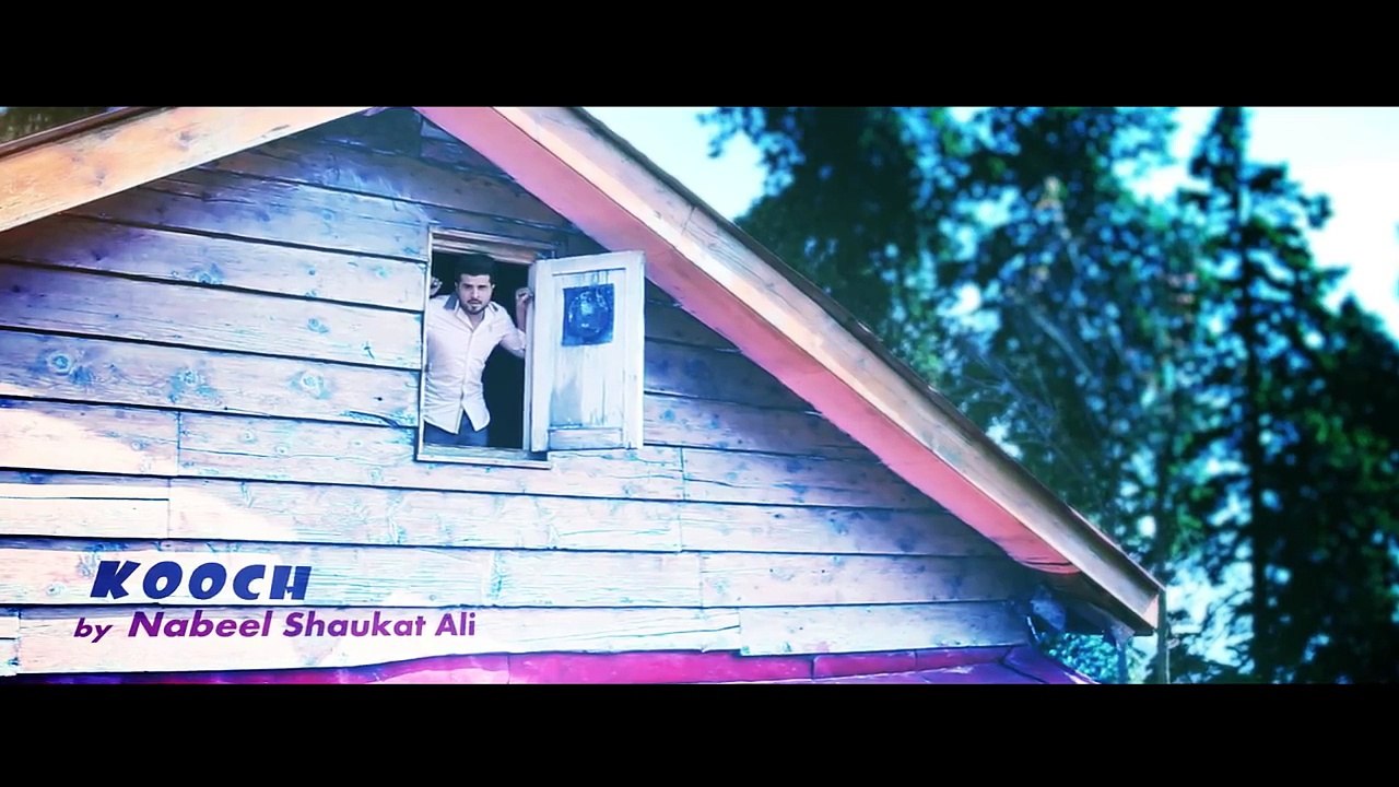 KOOCH-II-Official-Video-Song-II-Nabeel-Shaukat-Ali
