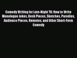 Read Comedy Writing for Late-Night TV: How to Write Monologue Jokes Desk Pieces Sketches Parodies