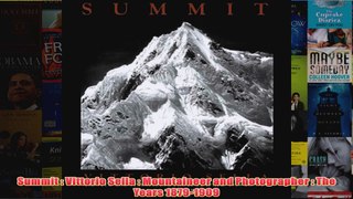 Download PDF  Summit  Vittorio Sella  Mountaineer and Photographer  The Years 18791909 FULL FREE