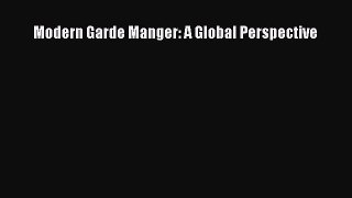 Download Modern Garde Manger: A Global Perspective PDF Free
