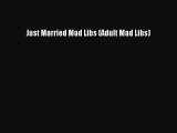 Read Just Married Mad Libs (Adult Mad Libs) Ebook Free