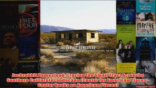 Download PDF  Jackrabbit Homestead Tracing the Small Tract Act in the Southern California Landscape FULL FREE