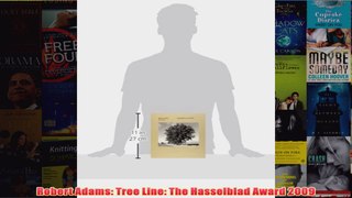 Download PDF  Robert Adams Tree Line The Hasselblad Award 2009 FULL FREE