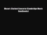 PDF Mozart: Clarinet Concerto (Cambridge Music Handbooks)  EBook