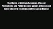 PDF The Music of William Schuman Vincent Persichetti and Peter Mennin: Voices of Stone and