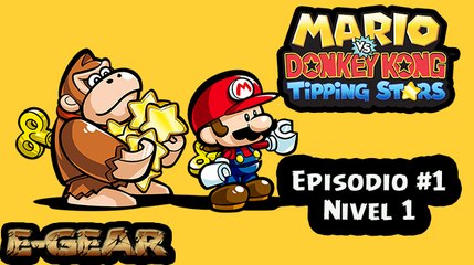 Mario vs Donkey Kong Tipping Stars -Episodio #1 - Nivel 1 - Gameplay