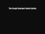 Download The Frugal Gourmet Cooks Italian PDF Free