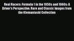 Download Real Racers: Formula 1 in the 1950s and 1960s: A Driver's Perspective. Rare and Classic