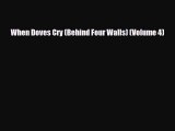 [PDF] When Doves Cry (Behind Four Walls) (Volume 4) [Read] Online